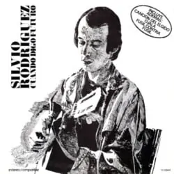 Silvio Rodríguez: Cuando digo futuro (1977)