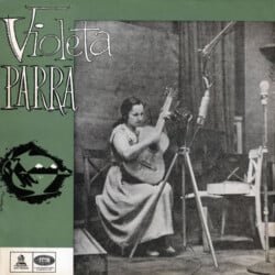 Violeta Parra: Canto y guitarra. El folklore de Chile Vol. I (1957)
