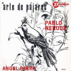 Angel Parra y Pablo Neruda: Arte de pájaros (1966)