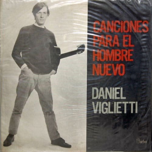 Daniel Viglietti: Canciones para el hombre nuevo (1968)