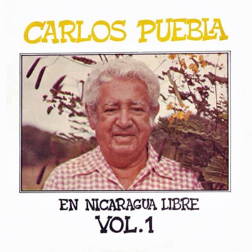 Carlos Puebla: En Nicaragua Libre Vol. 1 (1980)