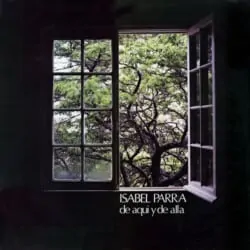 Isabel Parra: De aquí y de allá (1971)