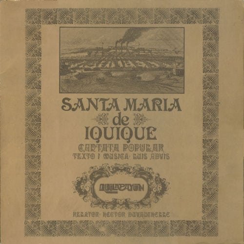 Quilapayún y Héctor Duvauchelle: Santa María de Iquique. Cantata popular (1970)