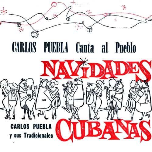 Carlos Puebla y sus Tradicionales - Canta al pueblo. Navidades Cubanas (1961)