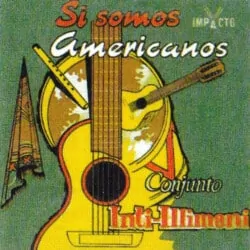 Inti-Illimani: Si somos americanos (1969)