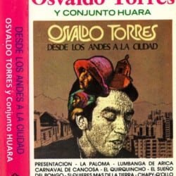 Osvaldo Torres y Conjunto Huara: Desde Los Andes a la ciudad (1980)