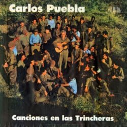 Carlos Puebla y sus Tradicionales: Canciones en las trincheras (1962)
