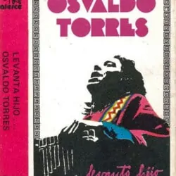 Osvaldo Torres: Levanta hijo... (1983)