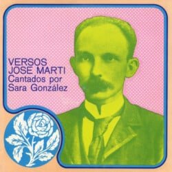 Sara González: Versos José Martí cantados por Sara González (1975)