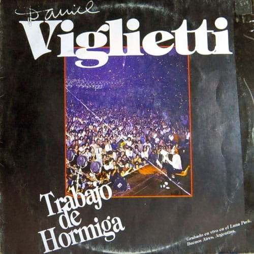 Daniel Viglietti: Trabajo de hormiga (1984)
