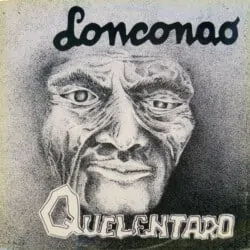 Quelentaro: Lonconao (1982)
