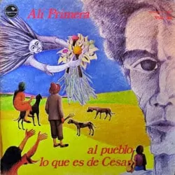 Alí Primera: Al pueblo lo que es de César (1981)