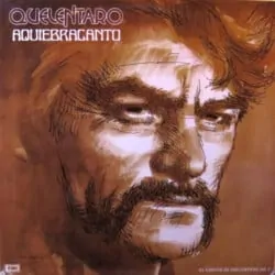 Quelentaro: Aquiebracanto (1985)