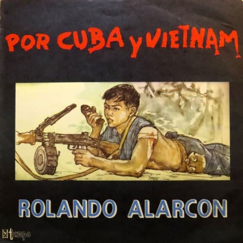 Rolando Alarcón: Por Cuba y Vietnam (1969)