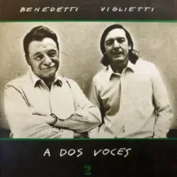 Daniel Viglietti y Mario Benedetti: A dos voces 2 (1987)