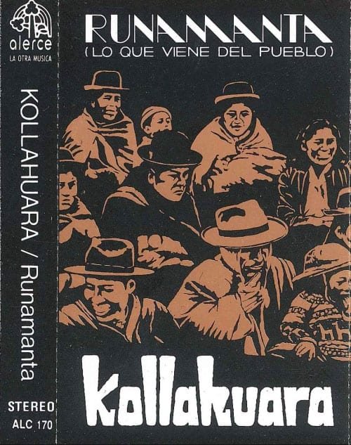 Kollahuara: Runamanta (Lo que viene del pueblo) (1985)