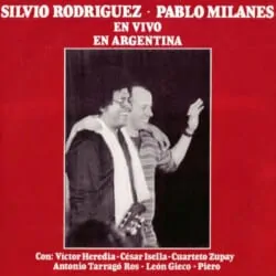 Silvio Rodríguez - Pablo Milanés: En vivo en Argentina (1984)