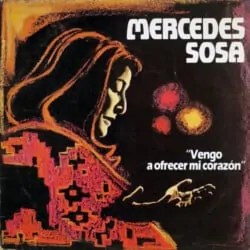 Mercedes Sosa: Vengo a ofrecer mi corazón (1985)