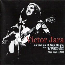 Víctor Jara: En vivo en el Aula Magna de la Universidad de Valparaíso (2003)