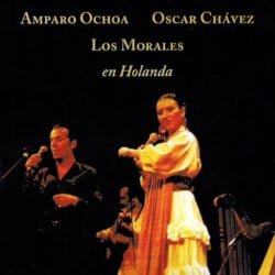 Amparo Ochoa - Oscar Cháez - Los Morales: En Holanda (2002)