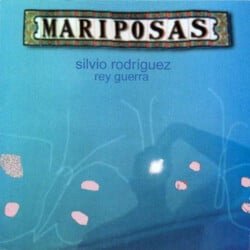 Silvio Rodríguez: Mariposas (1999)