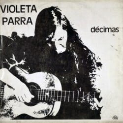 Violeta Parra: Décimas (1976)