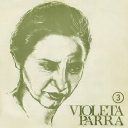 Violeta Parra: Violeta Parra 3 (1977)