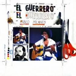 Pablo Milanés: El guerrero (1983)
