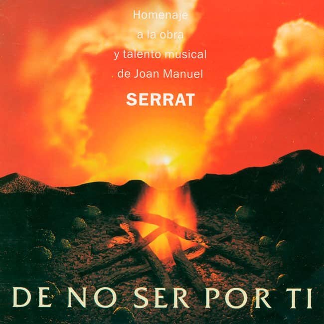 Obra colectiva: De no ser por tí. Homenaje a la obra y talento musical de Joan Manuel Serrat (1999)