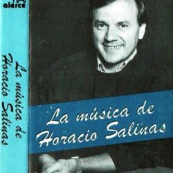 Horacio Salinas: La música de Horacio Salinas