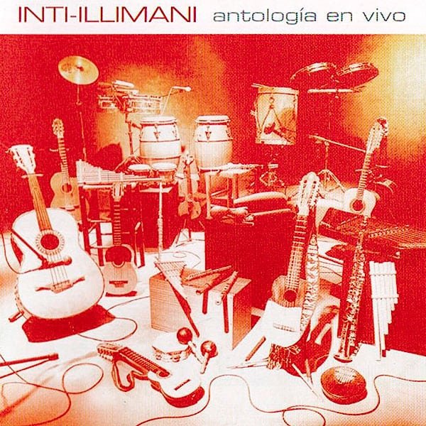 Inti-Illimani: Antología en vivo (2001)