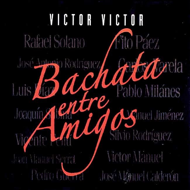 Víctor Víctor: Bachata entre amigos (2005)