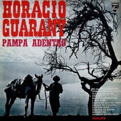 Horacio Guarany: Pampa Adentro (1965)