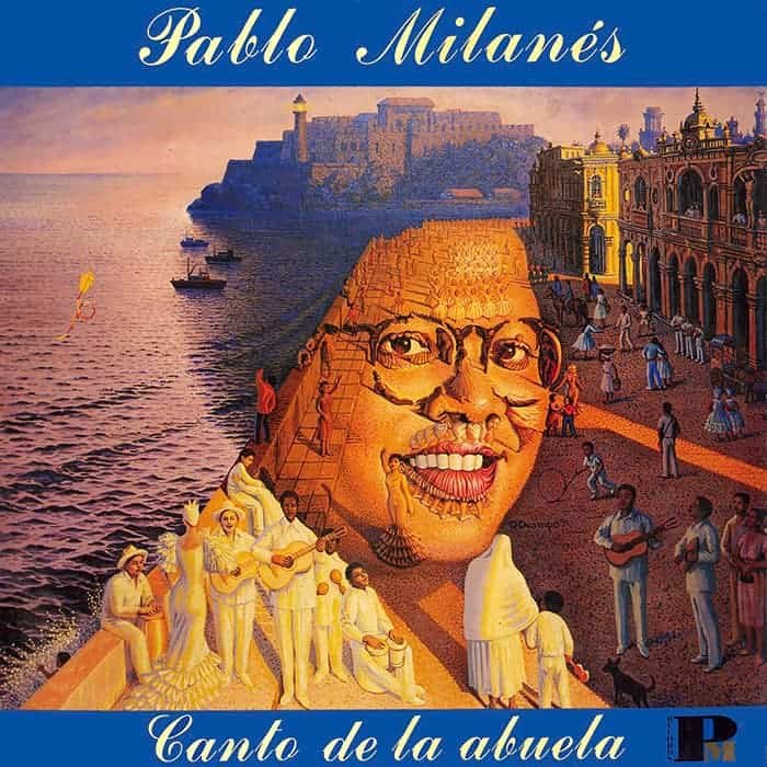 Pablo Milanés: Canto de la abuela (1991)